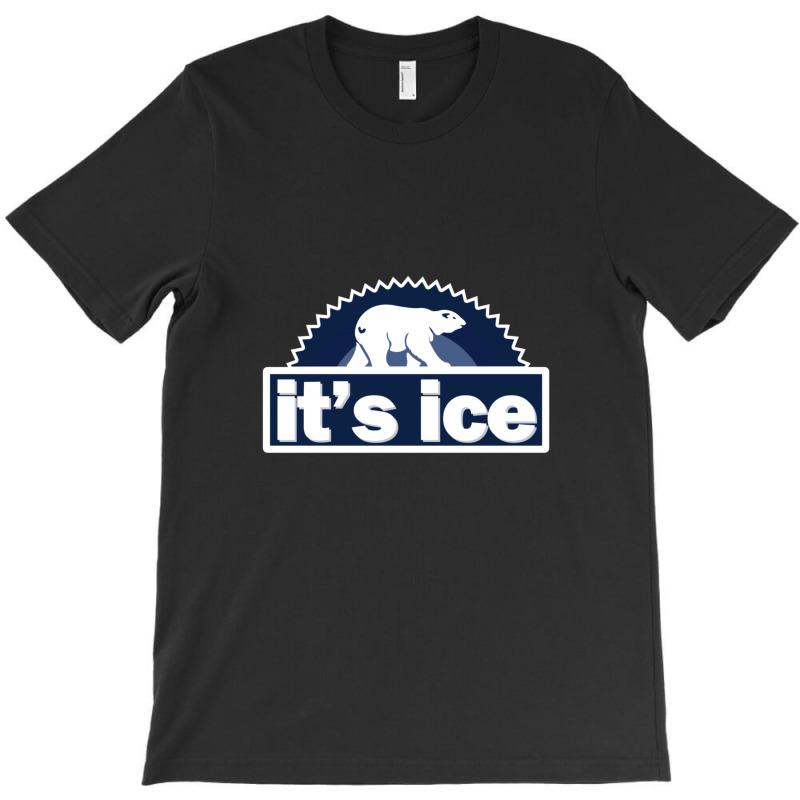 It's Ice Polar Bear T-shirt | Artistshot