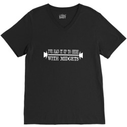 ive had it up to here with midgets V-Neck Tee | Artistshot