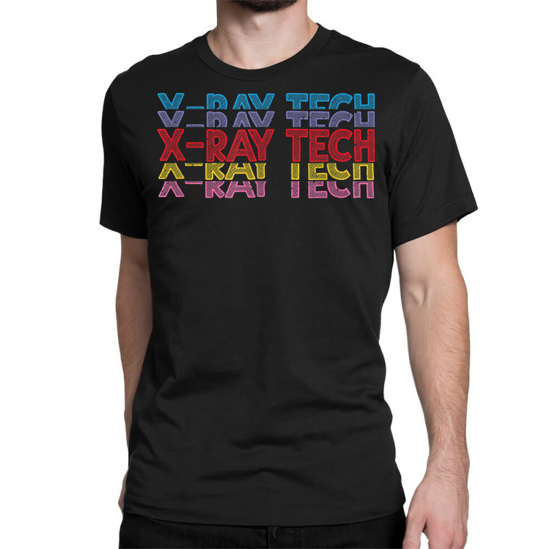 Xray Tech Rad Technician Radiologist Technologist Radiology T Shirt Classic T-shirt by zakarimullin | Artistshot