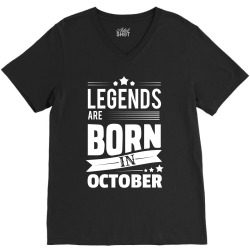 Legends Are Born In October V-Neck Tee | Artistshot