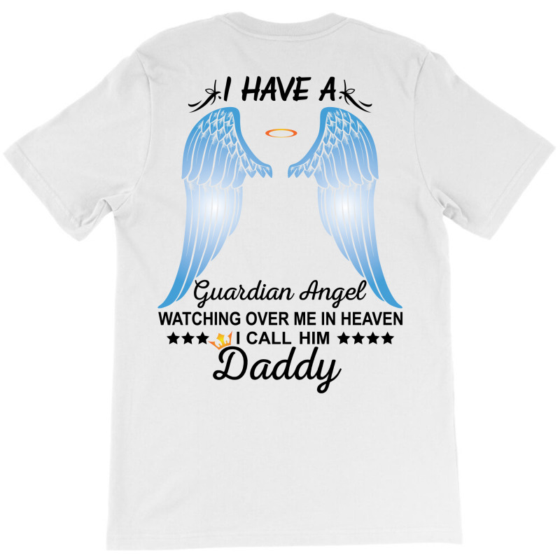 My Daddy Is My Guardian Angel T-shirt | Artistshot