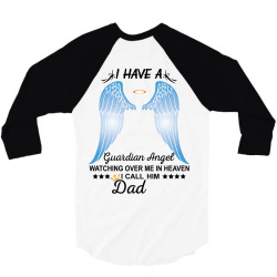 My Dad Is My Guardian Angel 3/4 Sleeve Shirt | Artistshot