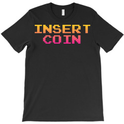 insert coin T-Shirt | Artistshot