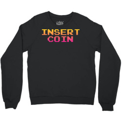 insert coin Crewneck Sweatshirt | Artistshot