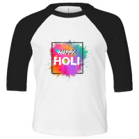 Happy Holi Color India Hindu Happy Holi Toddler 3/4 Sleeve Tee | Artistshot