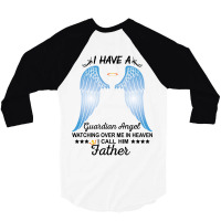 My Father Is My Guardian Angel 3/4 Sleeve Shirt | Artistshot