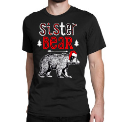 funny sister bear christmas santa Classic T-shirt | Artistshot