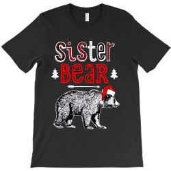 funny sister bear christmas santa T-Shirt | Artistshot