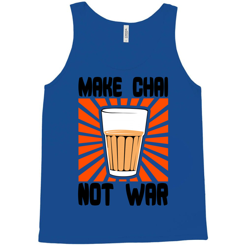 Make Chai Not War Tank Top | Artistshot