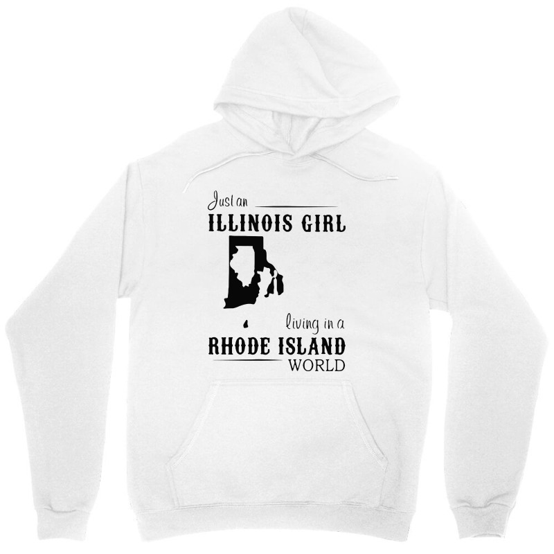 Just An Illinois Girl Living In A Rhode Island World Map Unisex Hoodie | Artistshot