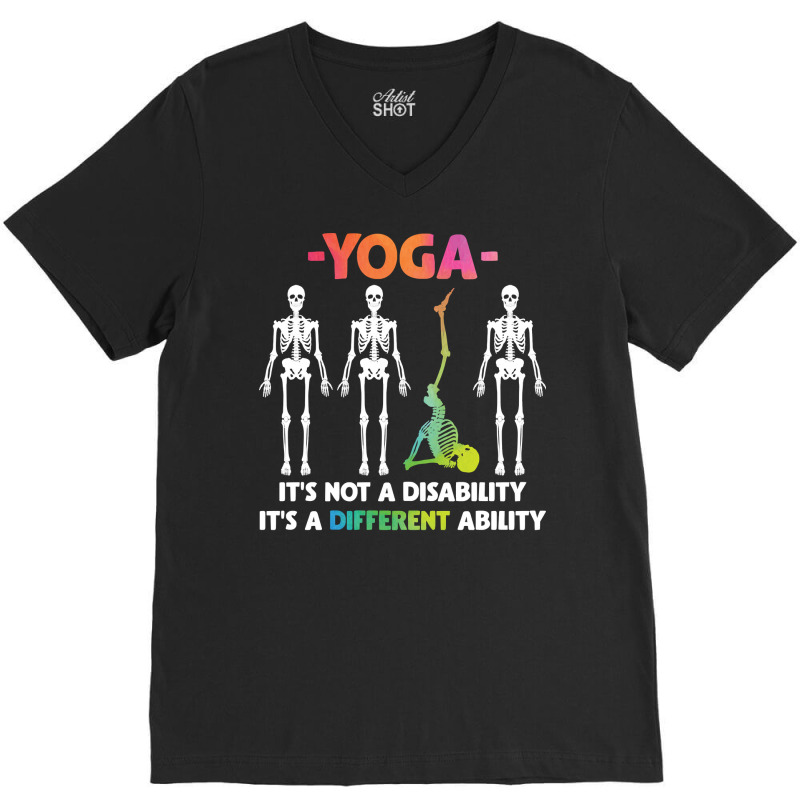 Yoga Fitness Not Disability Different Ability Skeleton 327 Bodybuildin V-Neck Tee by offensejuggler | Artistshot