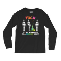 Yoga Fitness Not Disability Different Ability Skeleton 327 Bodybuildin Long Sleeve Shirts | Artistshot