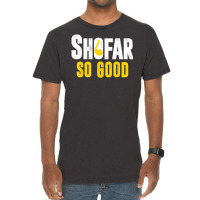 Shana Tova Rosh Hashanah Jewish New Year Shofar So Good T Shirt Vintage T-shirt | Artistshot