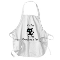 Its Fine Im Fine Everythings Fine Medium-length Apron | Artistshot