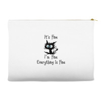 Its Fine Im Fine Everythings Fine Accessory Pouches | Artistshot