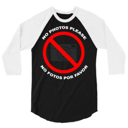 no photos please 3/4 Sleeve Shirt | Artistshot