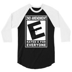 second amendment rated e for everyone 3/4 Sleeve Shirt | Artistshot