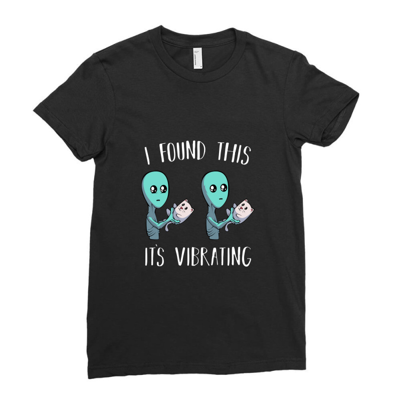 I Found This It's Vibrating Alien With Vibrating Cat Pullover Ladies Fitted T-Shirt by hajarbor | Artistshot