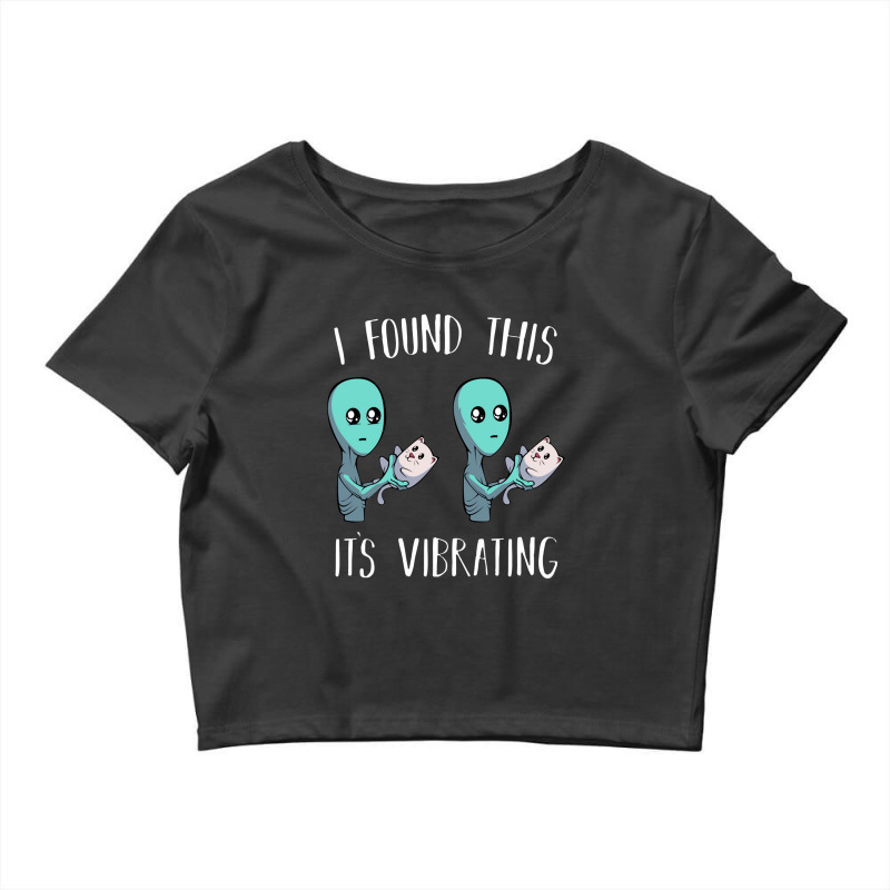 I Found This It's Vibrating Alien With Vibrating Cat Pullover Crop Top by hajarbor | Artistshot