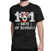 Dalmatian Funny Dog 101 Days Of School Dalmatian Dog Teacher 100th Day Classic T-shirt | Artistshot