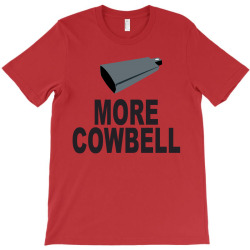 snl more cowbell T-Shirt | Artistshot