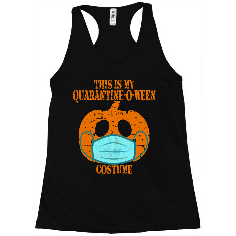 This Is My Quarantine-o-ween Costume Retro Halloween Pumpkin Racerback Tank by Qudkin | Artistshot