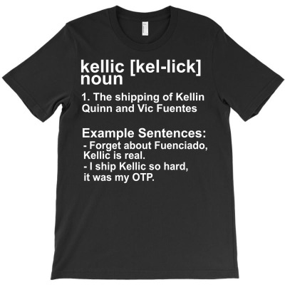 Kellic Quote [tb] T-shirt Designed By J.oshgro Bandot