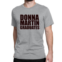 Donna Martin Graduates Classic T-shirt | Artistshot