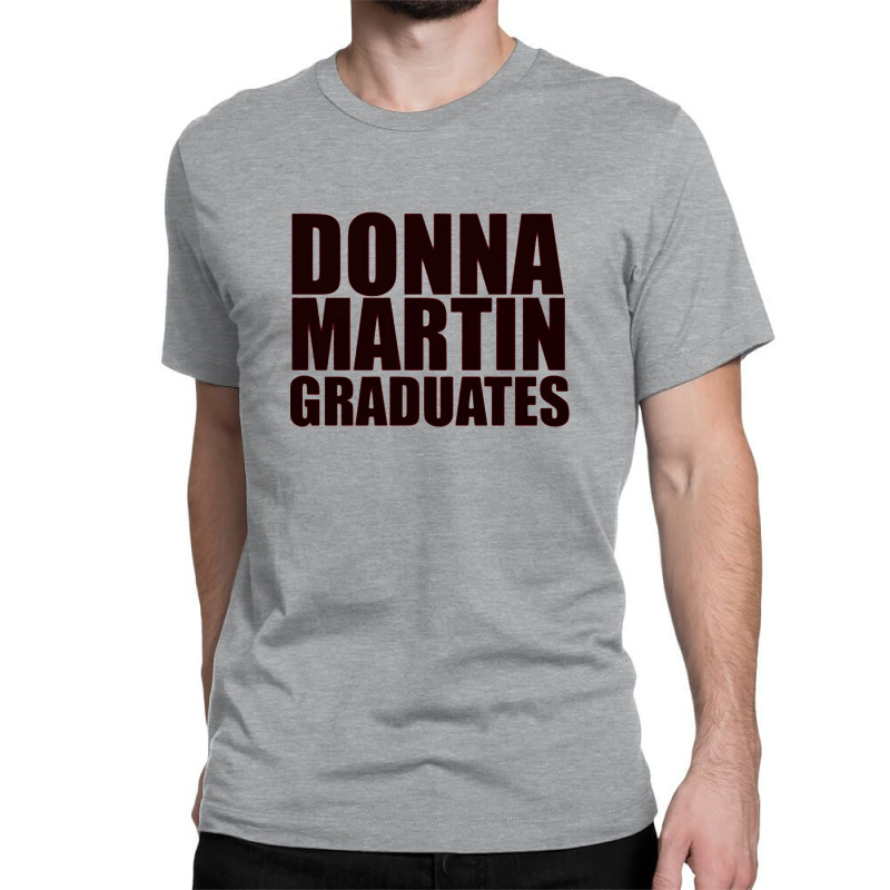 Donna Martin Graduates Classic T-shirt by davida | Artistshot