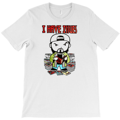 Kevin Smith I Have Issues T-shirt Designed By J.oshgro Bandot
