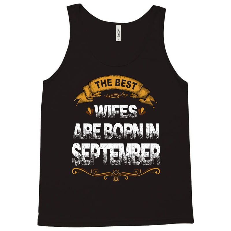 The Best Wifes Are Born In September Tank Top | Artistshot