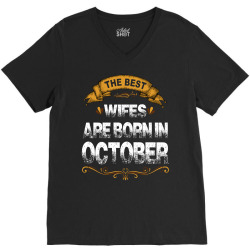 The Best Wifes Are Born In October V-Neck Tee | Artistshot