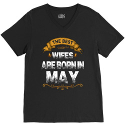 The Best Wifes Are Born In May V-Neck Tee | Artistshot
