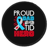 Type 1 Diabetes Awareness T  Shirt Type 1 Diabetes Awareness Proud Dad Round Patch | Artistshot