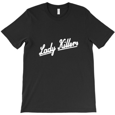 Lady Killers [tb] T-shirt Designed By J.o.sh Grobandot