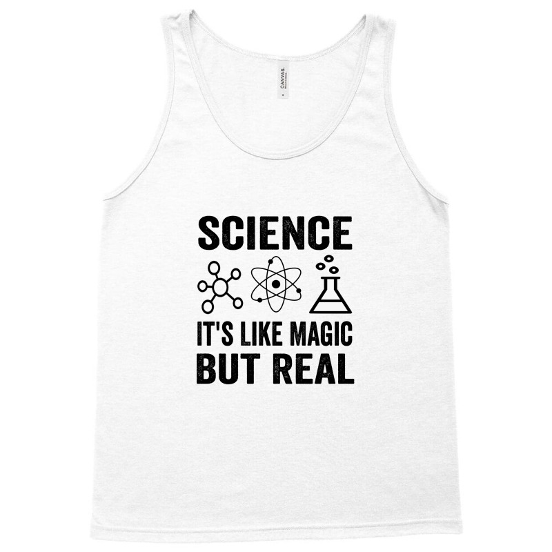 Science It's Like Magic  But Real Tank Top | Artistshot