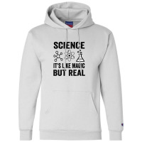 Science It's Like Magic  But Real Champion Hoodie | Artistshot