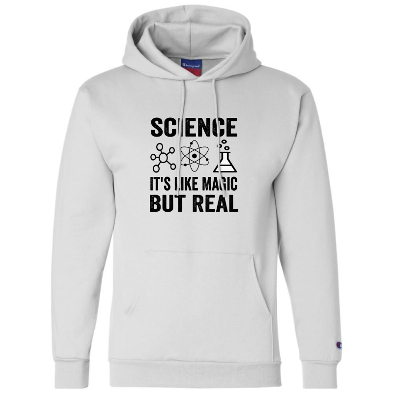 Science It's Like Magic  But Real Champion Hoodie | Artistshot