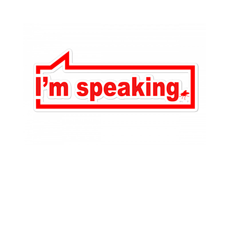 I'm Speaking Essential Sticker | Artistshot