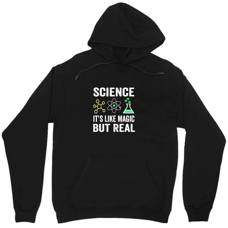 Science It's Like Magic  But Real1 Unisex Hoodie | Artistshot