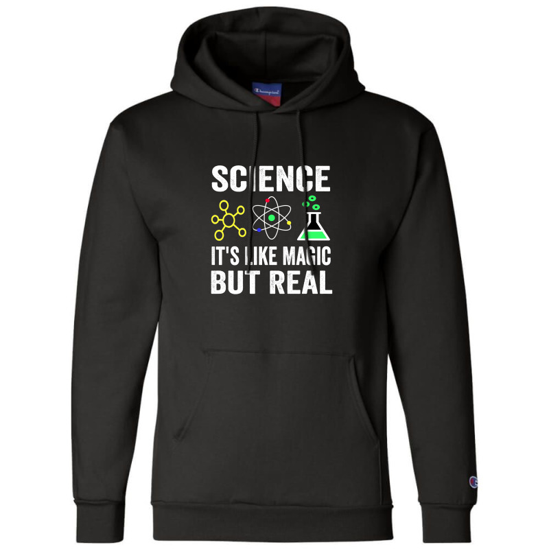 Science It's Like Magic  But Real1 Champion Hoodie | Artistshot