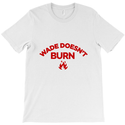 Real Bros Of Simi Valley Wade Doesn't Burn Classic T Shirt T-shirt Designed By Dian Sari
