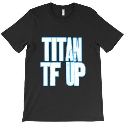Titan Tf Up Classic T-shirt Designed By Cryportable