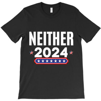 Neither 2024, Apolitical, Nobody For President T-shirt Designed By Heather Briganti