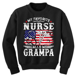 mens funny my favorite nurse calls me grampa father's day t shirt Youth Sweatshirt | Artistshot