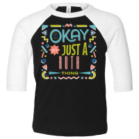 It's Ok It's Just A Ruth Thing Cool Funny Ruth T Shirt Toddler 3/4 Sleeve Tee | Artistshot