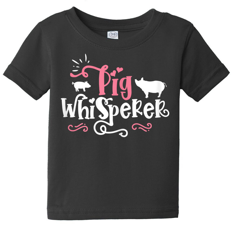 Pig Whisperer   Cute Farmer Gift T Shirt Baby Tee | Artistshot