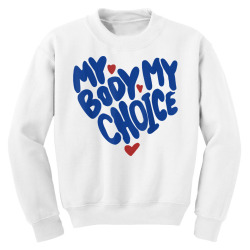 my body my choice feminist women's rights cute heart t shirt Youth Sweatshirt | Artistshot