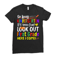 So Long Kindergarten Here I Come 1 Grade Kids Graduation Fun T Shirt Ladies Fitted T-shirt | Artistshot