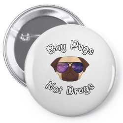 buy pugs not drugs funny pug t shirt Pin-back button | Artistshot